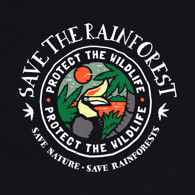 Save The Rainforest Protect the Wildlife by bangtees